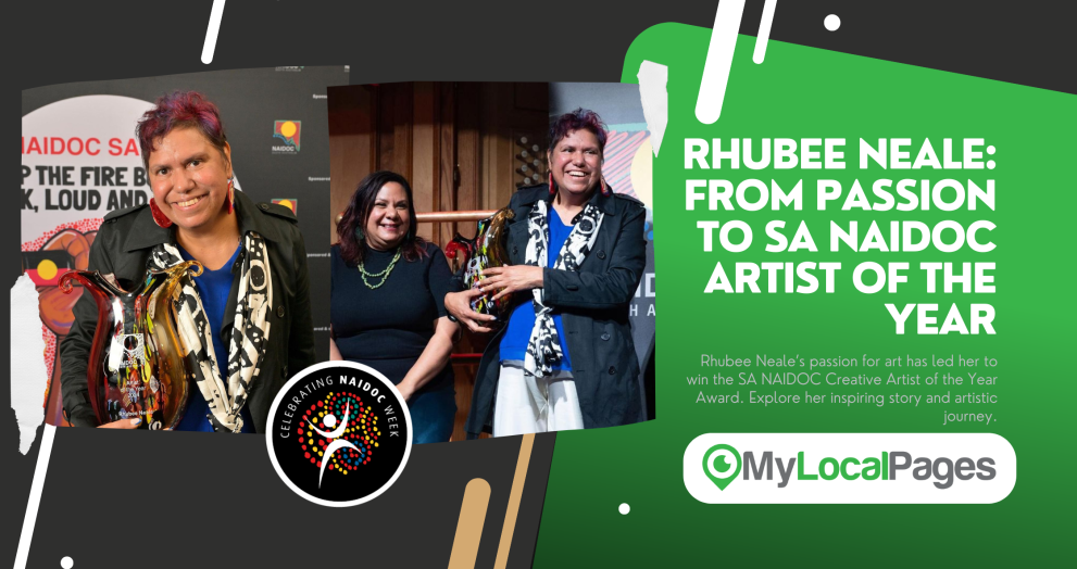 Rhubee Neale From Passion to SA NAIDOC Artist of the Year